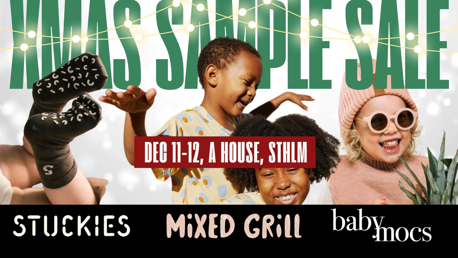 XMAS SAMPLE SALE MIXED GRILL•BABYMOCS•STUCKIES 11-12 DEC I STOCKHOLM